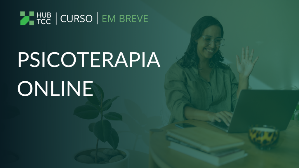 Curso Psicoterapias cognitivas - dos primeiros passos a prática do consultório